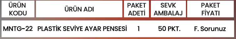 PLASTİK SEVİYE AYAR PENSESİ MNTG-22 Detay